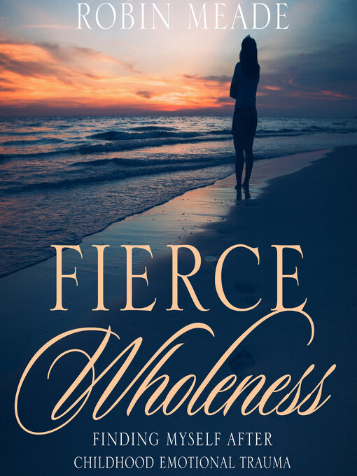 Title details for Fierce Wholeness by Robin Meade - Wait list